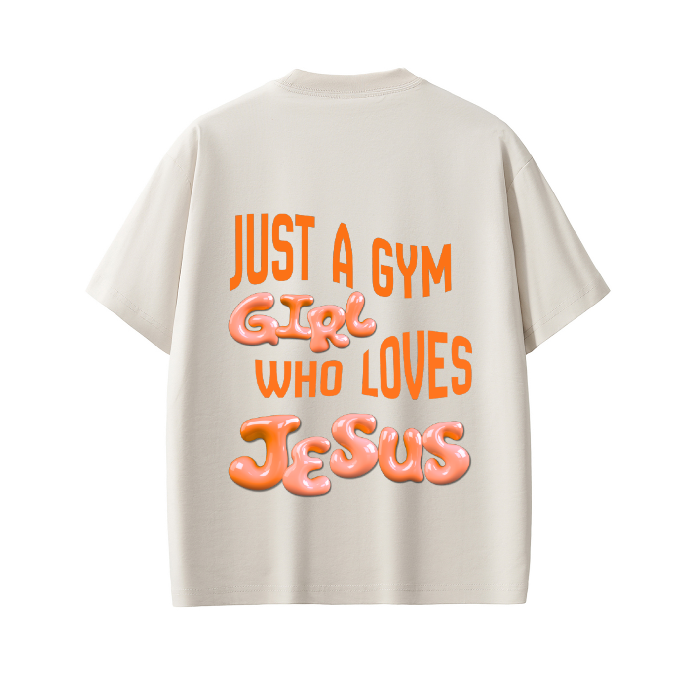 JUST A GYM GIRL WHO LOVES JESUS | ORANGE ON CREAM